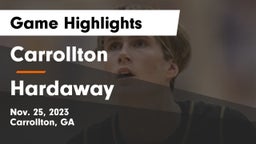 Carrollton  vs Hardaway  Game Highlights - Nov. 25, 2023