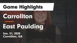 Carrollton  vs East Paulding  Game Highlights - Jan. 31, 2020