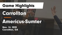 Carrollton  vs Americus-Sumter  Game Highlights - Nov. 14, 2020