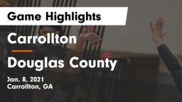 Carrollton  vs Douglas County  Game Highlights - Jan. 8, 2021