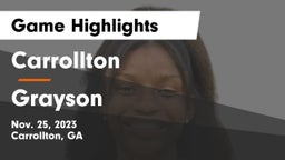 Carrollton  vs Grayson  Game Highlights - Nov. 25, 2023