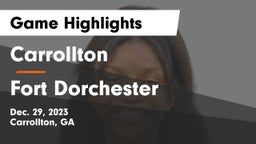 Carrollton  vs Fort Dorchester  Game Highlights - Dec. 29, 2023