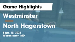 Westminster  vs North Hagerstown  Game Highlights - Sept. 10, 2022