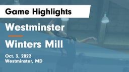 Westminster  vs Winters Mill  Game Highlights - Oct. 3, 2022