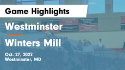 Westminster  vs Winters Mill  Game Highlights - Oct. 27, 2022