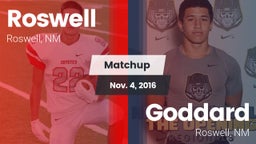 Matchup: Roswell  vs. Goddard  2016