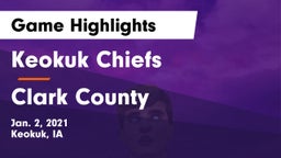 Keokuk Chiefs vs Clark County  Game Highlights - Jan. 2, 2021