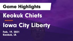 Keokuk Chiefs vs Iowa City Liberty  Game Highlights - Feb. 19, 2021