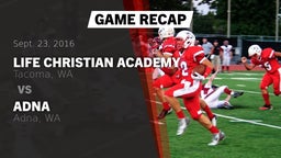 Recap: Life Christian Academy  vs. Adna  2016