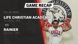 Recap: Life Christian Academy  vs. Rainier  2016