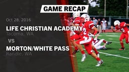 Recap: Life Christian Academy  vs. Morton/White Pass  2016