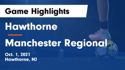 Hawthorne  vs Manchester Regional  Game Highlights - Oct. 1, 2021