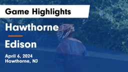 Hawthorne  vs Edison  Game Highlights - April 6, 2024