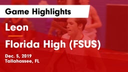 Leon  vs Florida High (FSUS) Game Highlights - Dec. 5, 2019