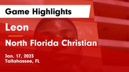 Leon  vs North Florida Christian  Game Highlights - Jan. 17, 2023