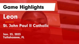 Leon  vs St. John Paul II Catholic  Game Highlights - Jan. 23, 2023