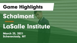 Schalmont  vs LaSalle Institute  Game Highlights - March 25, 2021