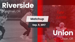 Matchup: Riverside High Schoo vs. Union  2017