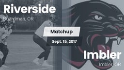 Matchup: Riverside High Schoo vs. Imbler  2017