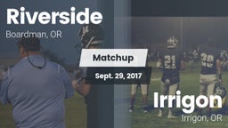 Matchup: Riverside High Schoo vs. Irrigon  2017