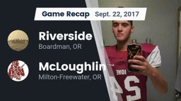 Recap: Riverside  vs. McLoughlin  2017