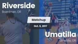 Matchup: Riverside High Schoo vs. Umatilla  2017
