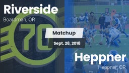 Matchup: Riverside High Schoo vs. Heppner  2018