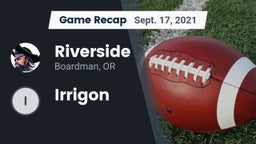 Recap: Riverside  vs. Irrigon  2021