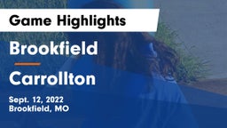 Brookfield  vs Carrollton  Game Highlights - Sept. 12, 2022