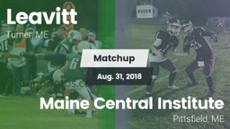 Matchup: Leavitt  vs. Maine Central Institute 2018