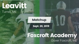 Matchup: Leavitt  vs. Foxcroft Academy 2019