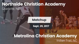 Matchup: Northside Christian  vs. Metrolina Christian Academy  2017