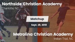Matchup: Northside Christian  vs. Metrolina Christian Academy  2018