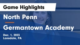 North Penn  vs Germantown Academy Game Highlights - Dec. 1, 2023