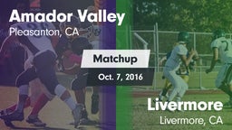 Matchup: Amador Valley High vs. Livermore  2016