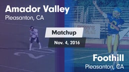 Matchup: Amador Valley High vs. Foothill  2016