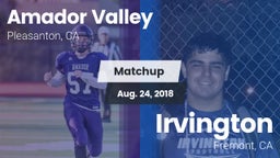Matchup: Amador Valley High vs. Irvington  2018