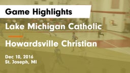 Lake Michigan Catholic  vs Howardsville Christian  Game Highlights - Dec 10, 2016