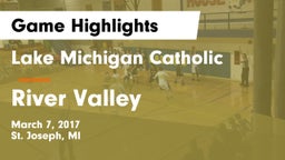 Lake Michigan Catholic  vs River Valley  Game Highlights - March 7, 2017