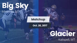 Matchup: Big Sky  vs. Glacier  2017