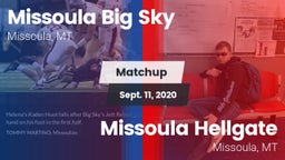 Matchup: Big Sky  vs. Missoula Hellgate  2020