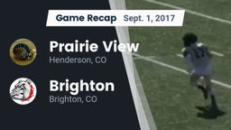 Recap: Prairie View  vs. Brighton  2017