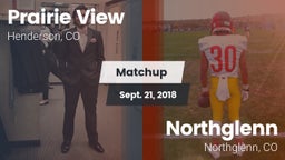 Matchup: Prairie View High vs. Northglenn  2018
