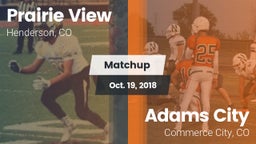 Matchup: Prairie View High vs. Adams City  2018