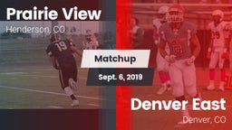 Matchup: Prairie View High vs. Denver East  2019