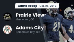 Recap: Prairie View  vs. Adams City  2019