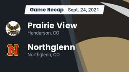 Recap: Prairie View  vs. Northglenn  2021