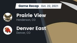 Recap: Prairie View  vs. Denver East  2021