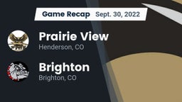 Recap: Prairie View  vs. Brighton  2022