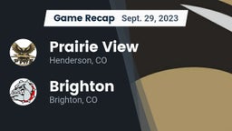 Recap: Prairie View  vs. Brighton  2023
